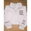 Faith over Fear Quarter Zip (Pre-Order)