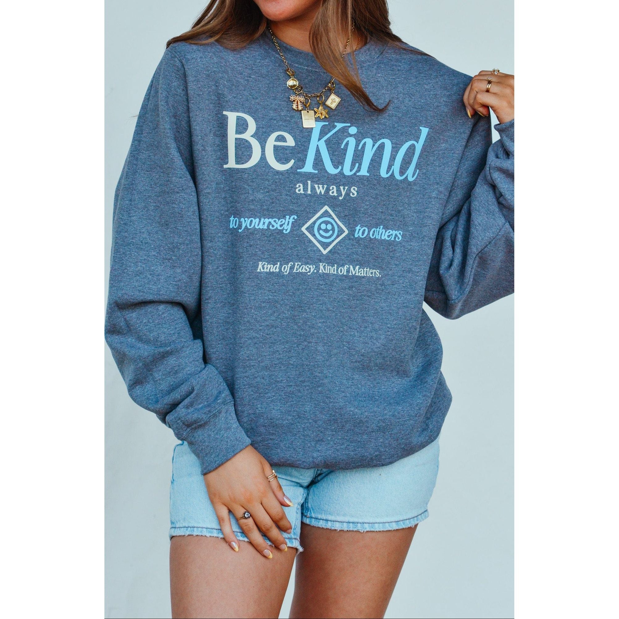 Be Kind Always Sweatshirt - The Hive by Chris Jesselle
