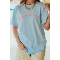 Nicer When I'm Tan Light Blue Tee - The Hive by Chris Jesselle