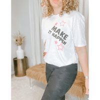 Make it Happen Graphic Tee - The Hive by Chris Jesselle